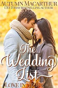 The Wedding List: A sweet and clean Christian reunion romance set in London (Love In Store Book 1)