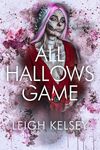 All Hallows Game: A Twisted Paranormal Romance (Sick and Twisted Book 2)