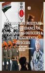 Handbook of Military Law for Guidance of Commanding Officers & Other Regimental Officers