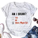 YourTops Women Am I Drunk? Bitch I Might Be Shirt Drinking T-Shirt (L, 1-Marble)