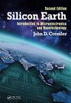 Silicon Earth: Introduction to Microelectronics and Nanotechnology, Second Edition