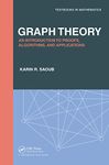 Graph Theory: An Introduction to Proofs, Algorithms, and Applications (Textbooks in Mathematics)