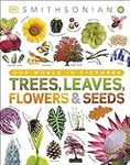 Trees, Leaves, Flowers and Seeds: A