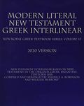 Modern Literal New Testament Greek Interlinear: New Koine Greek Textbook Volume VI