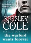 The Warlord Wants Forever (The Immortals After Dark Series Book 1)