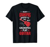 Many Grandpas Watch TV The Best Play Guitar T-Shirt