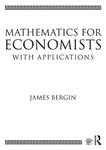 Mathematics for Economists with Applications