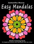 Easy Mandalas: Adults Coloring Book