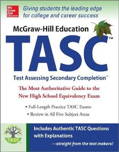 McGraw-Hill Education TASC: The Official Guide to the Test