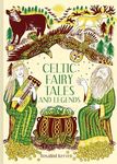 Celtic Fairy Tales and Legends: Volume 4 (Batsford Fairy Tales)