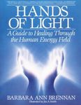 Hands of Light: A Guide to Healing 