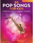 50 Pop Songs for Kids for Alto Sax