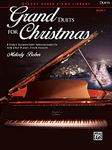 Grand Duets for Christmas 1: 8 Early Elementary Arrangements for One Piano, Four Hands (Melody Bober Piano Library)