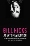 Bill Hicks: Agent Of Evolution