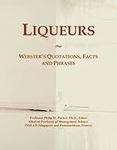 Liqueurs: Webster's Quotations, Fac