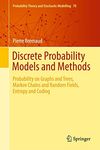 Discrete Probability Models and Methods: Probability on Graphs and Trees, Markov Chains and Random Fields, Entropy and Coding: 78 (Probability Theory and Stochastic Modelling)