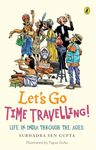 Let's Go Time Travelling [Paperback] Sen Gupta, Subhadra and Guha, Tapas