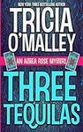 Three Tequilas: An Althea Rose Myst