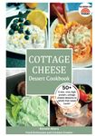 Cottage Cheese Dessert Recipes: 50+ viral, high protein, cottage cheese desserts to satisfy that sweet tooth!