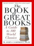 The Book of Great Books: A Guide to 100 World Classics