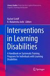 Interventions in Learning Disabilities: A Handbook on Systematic Training Programs for Individuals with Learning Disabilities: 13 (Literacy Studies)