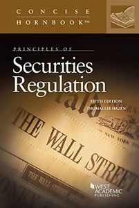 Principles of Securities Regulation (Concise Hornbook Series)