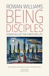 Being Disciples: Essentials of the Christian Life