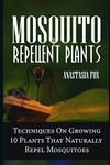 Mosquito Repellant Plants