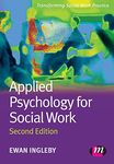 Applied Psychology for Social Work (Transforming Social Work Practice Series)