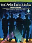 Broadway Presents! Teens' Musical Theatre Anthology: Male Edition: A Treasury of Songs from Stage & Film, Specially Designed for Teen Singers!