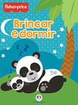 Fisher-Price - Brincar e dormir (Portuguese Edition)