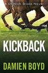 Kickback (DI Nick Dixon Crime Book 3)