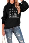 Women Mama Mommy Mom Bruh Pullover Hoodie,MA Mama Mom Bruh Sweatshirt for Women, Black, Medium