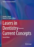 Lasers in Dentistry―Current Concepts (Textbooks in Contemporary Dentistry)