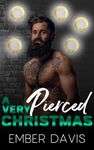 A Very Pierced Christmas (Christmas in Denver)