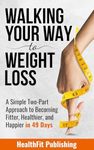 Walking Your Way to Weight Loss: A 