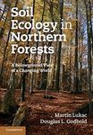 Soil Ecology in Northern Forests: A Belowground View of a Changing World