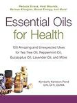 Essential Oils for Health: 100 Amaz