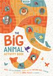 The Big Animal Activity Book: Fun, Fact-filled Wildlife Puzzles for Kids to Complete: 1 (Big Buster Activity)