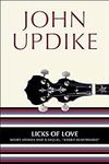 Licks of Love: Short Stories and a 