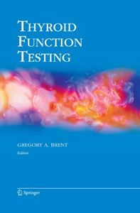 Thyroid Function Testing (Endocrine Updates Book 28)