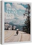 Two Years On A Bike: From Vancouver