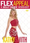 Kathy Smith: Flex appeal : a belly dance workout [Import]