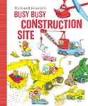 Richard Scarry's Busy, Busy Construction Site (Richard Scarry's Busy Busy Board Books)