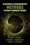 Algebraic and Diagrammatic Methods in Many-Fermion Theory (Dover Books on Physics)