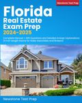 Florida Real Estate Exam Prep 2024-2025: Complete Manual + 400 Questions and Detailed Answer Explanations (4 Full-Length Exams for Sales Associates and Brokers)