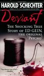 Deviant: The True Story of Ed Gein, the Original Psycho