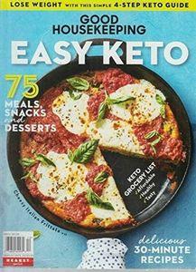 HEARST GOOD HOUSEKEEPING EASY KETO MAGAZINE, 75 MEALS, SNACKS & DESSERTS.