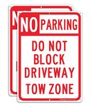 (2 Pack) No Parking Sign, Do Not Block Driveway Sign, Tow Zone, Reflective .40 Rust Free Aluminum 14 x 10 Inches, UV Protected, Weather Resistant, Waterproof, Durable Ink, Easy to Mount