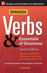 Spanish Verbs & Essentials of Grammar, 2E (Verbs and Essentials of Grammar Series)